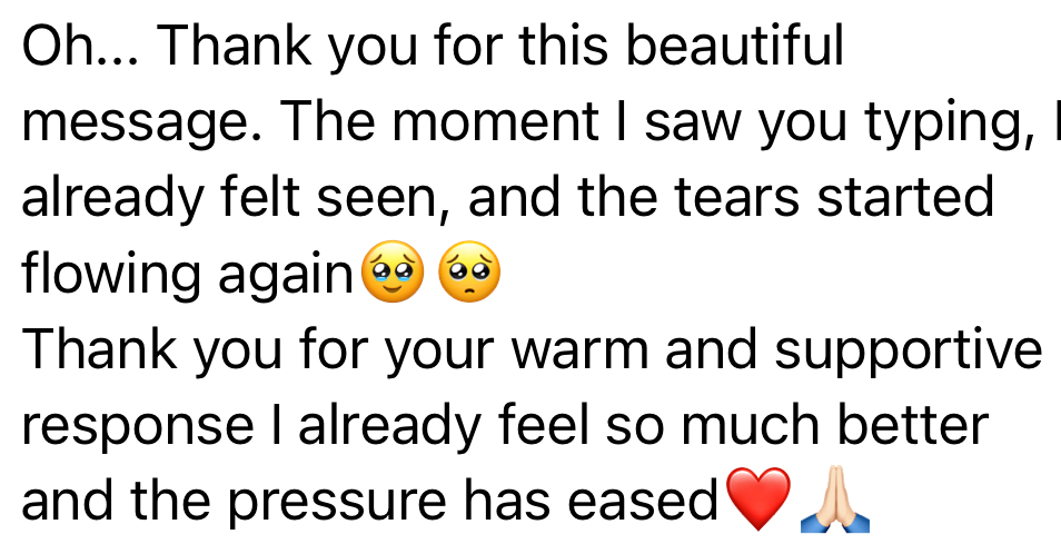 Client: I already felt seen and the tears started flowing